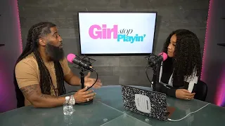 Why Men Play Games w/ Stephan Speaks - Girl Stop Playin Podcast Episode 13