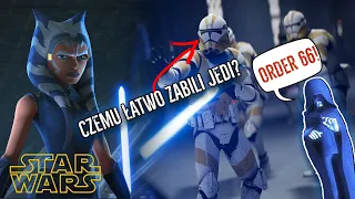 Czemu JEDI dali się łatwo WYMORDOWAĆ podczas Rozkazu 66?