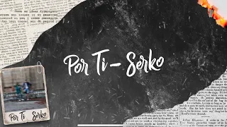 SERKO - POR TI