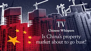 Is China's property market about to go bust? | Chinese Whispers | SpectatorTV