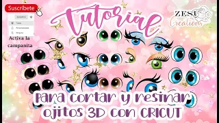 👌Como CORTAR y RESINAR 👀ojitos 3D en CRICUT 🎉😁🥰