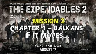 The Expendables 2  Walkthrough - Chapter 1 (Balkans) - Mission 2 "If It Moves..."