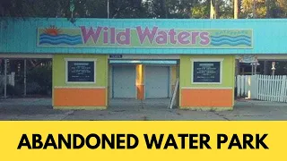 Abandoned Water Park Wild Waters Silver Springs Florida
