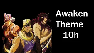 Jojo Awaken 10 hours