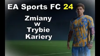 Zmiany i nowości w Trybie Kariery | EA Sports FC 24 |