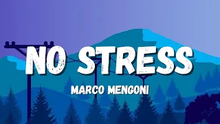 Marco Mengoni - No Stress (Testo/Lyrics)