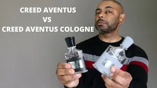 Creed Aventus Vs  Creed Aventus Cologne /What's The Difference?