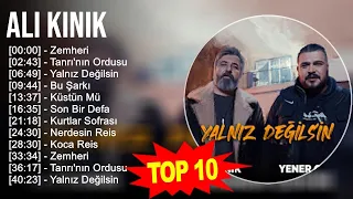 A l i K ı n ı k 2023 MIX - En İyi 10 Şarkı - Türkçe Müzik 2023