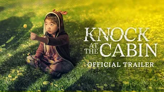 Knock at the Cabin - Official Trailer