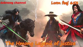 Lwm feej tub nab dub The shaman Part 653 - Tawm tsam tus neeg phem - Swordsman of Justice story