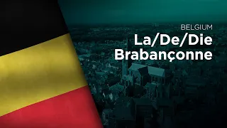 National Anthem of Belgium - La / De / Die Brabançonne (Trilingual)