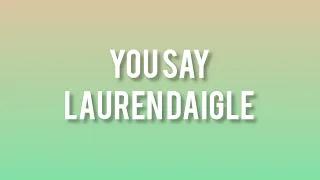 You Say ft.Lauren Daigle