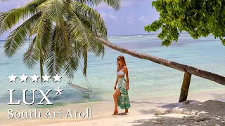 LUX * South Ari Atoll Resort - 5 star Luxury Hotel Overview, Inside Tour  - Maldives