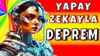 Yapay Zeka Tarafından Anlatılan Deprem Gerçeği