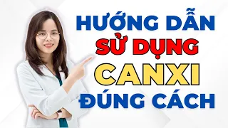 Hướng Dẫn Uống Canxi! Bạn Có Cần Uống Thuốc Bổ Canxi? Dr Thuỳ Dung