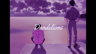 Ruth B - Dandelions (Slowed)