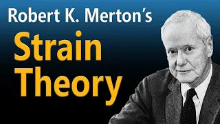 Merton's Strain Theory and Typology of Deviance Explained