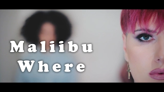 Maliibu - Where (Official)