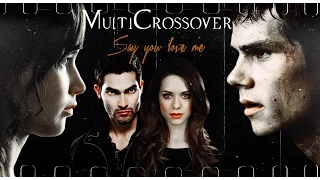MultiCrossover │Say You Love Me (+Gusik)