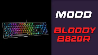Моддинг клавиатуры A4tech Bloody B820R (red switch)