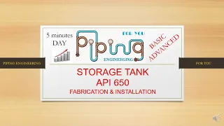 API 650 - STORAGE TANK: Fabrication & Installation (Top to Bottom)