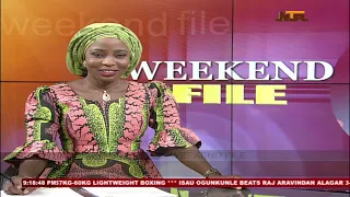 Weekend File | 6th August 2022 | NTA