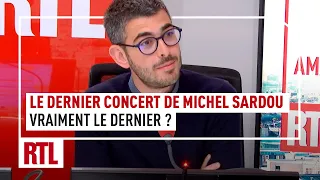"Je vais prendre un risque, non ce ne sera pas le dernier concert de Michel Sardou"