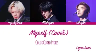 MONSTA X (몬스타엑스) - MYSELF by Bazzi Cover by Hyungwon, Kihyun, Minhyuk // Color Coded Lyrics