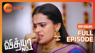 Nila-க்கு Donor கிடைக்குமா? | Vidhya No 1 | Full Ep 645 | Zee Tamil | 24 Feb 24