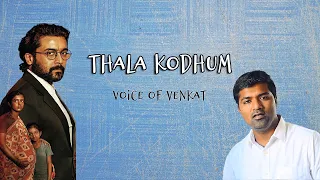 Thala Kodhum | Jai Bhim | Voice Of Venkat