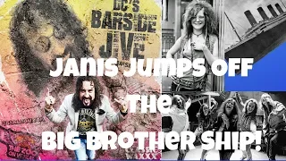 Janis Joplin Jumps Off The Big Brother & The Holding Company Ship 091119