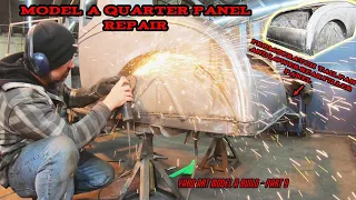 1928 Model A Tail Pan Fabrication & Quarter Panel Repair- Yard Art Model A Build- Part 9