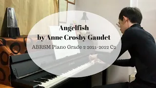 ABRSM 2021 - 2022 Piano Grade 2 - List C2 - Angelfish by Anne Crosby Gaudet