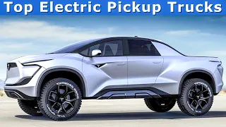 TOP 8 Electric Pickup Trucks  ▶ Entering Pickup truck market