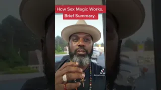 How Sex Magic Works. Brief Summary