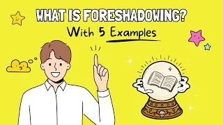 What is Foreshadowing? 5 Types Explained With Examples 🔮