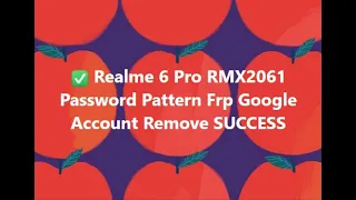 Realme 6 Pro RMX2061 Password Frp Google Account Remove SUCCESS