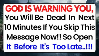 🛑God Says; Warning! You Will Be Dead In Next 10 Minutes If You Skip 🙏Gods Message #jesusmessage #god
