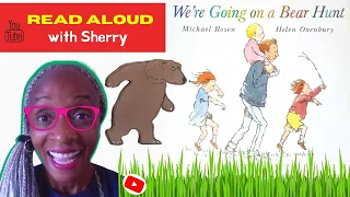 WE’RE GOING ON A BEAR HUNT   Read aloud, classic story. Michael Rosen Helen Oxenbury