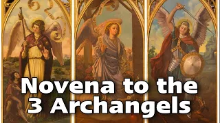 Novena to the Three Archangels Michael, Gabriel And Raphael | Pray for 9 Consecutive Days