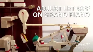 Piano Regulating - Adjusting Let-off On a Grand Piano I HOWARD PIANO INDUSTRIES