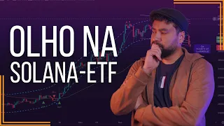 SOLANA A MOEDINHA DA VEZ PARA O ETF?