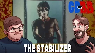 The Stabilizer - Good Bad or Bad Bad #31