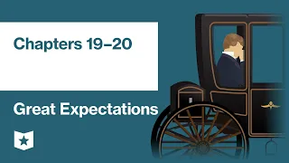 Great Expectations by Charles Dickens | Chapters 19–20