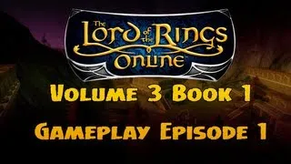 LOTRO - Volume 1 Book 3 Gameplay Ep 1