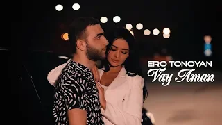 Ero Tonoyan - Vay Aman ( Official Music Video )