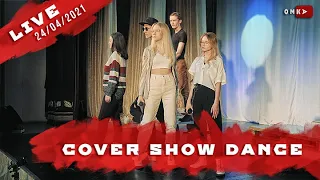 Cover Show Dance. Live stream 24/04/2021 в 16-00 по Омску