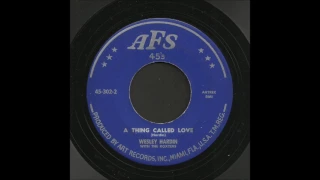 Wesley Hardin - A Thing Called Love - Rockabilly 45