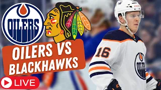 LIVE: Edmonton Oilers vs Chicago Blackhawks NHL Game Stream | Oilers vs Hawks Live PxP Game