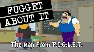 The Man From P.I.G.L.E.T. | Fugget About It | Adult Cartoon | Full Episode | TV Show